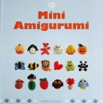 Mini Amigurumi  by Sara Scales