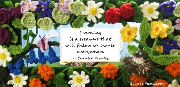 Learning is a treasure that will follow its owner everywhere.